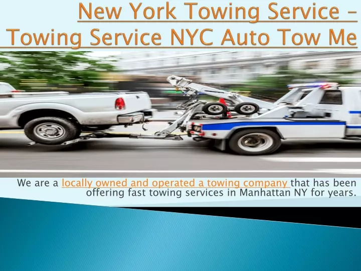 new york towing service towing service nyc auto tow me