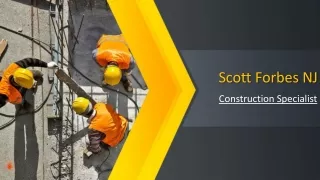 Scott Forbes NJ - Construction Specialist