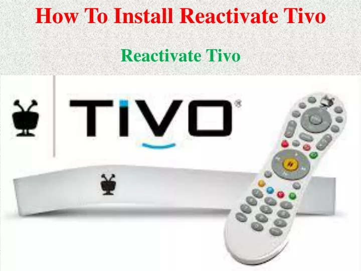 how to install reactivate tivo