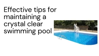 effective tips for maintaining a crystal clear