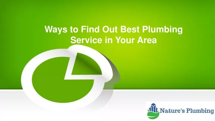 ways to find out best plumbing service in your area