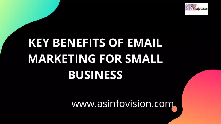 key benefits of email marketing for small business