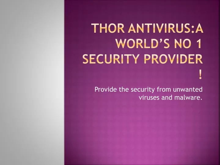 thor antivirus a world s no 1 security provider