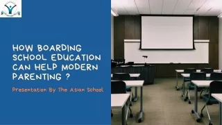 How Boarding School Education Can Help Modern Parenting
