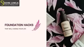 Foundation Hacks That Will Change Your Life