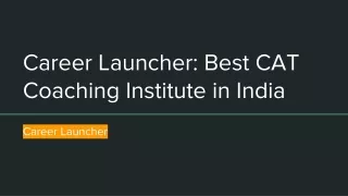 Career Launcher : Best CAT Coaching Institute In India