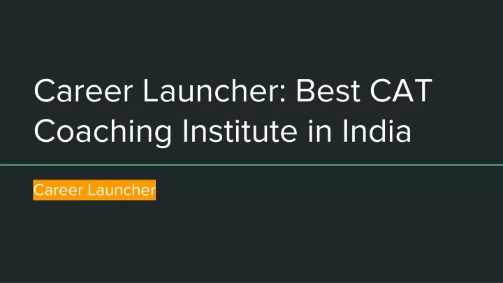 career launcher best cat coaching institute in india
