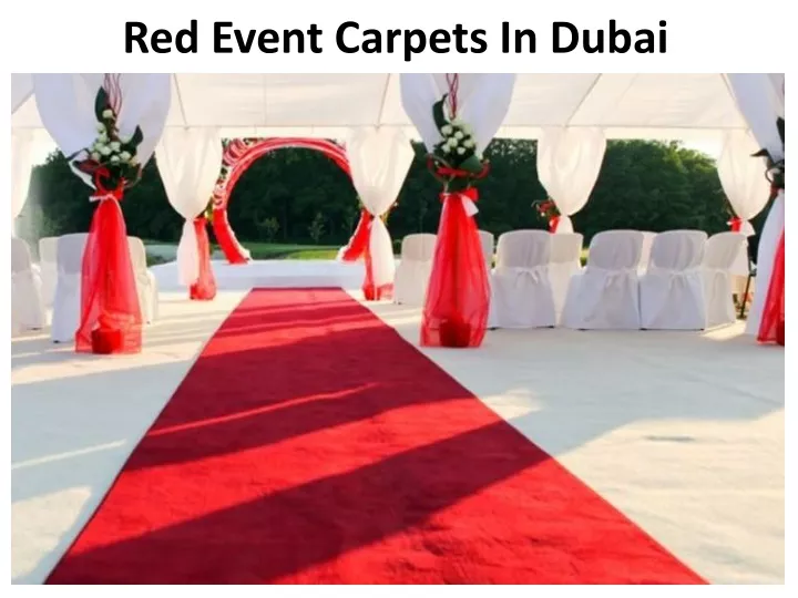 red event carpets in dubai