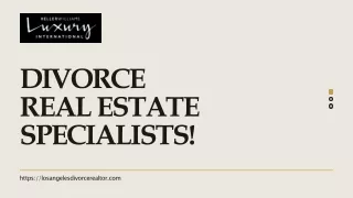 Certified Real Estate Divorce Specialist - Divorce Realtor Los Angeles