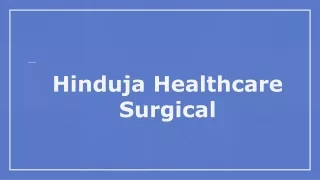 hinduja healthcare surgical