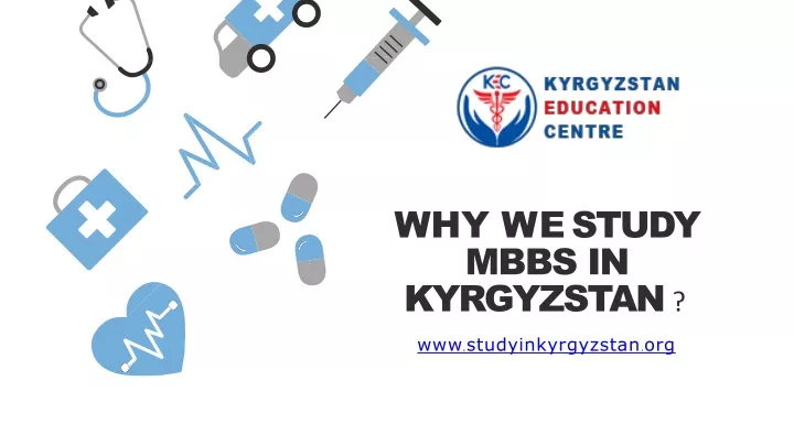 why we study mbbs in kyrgyzstan