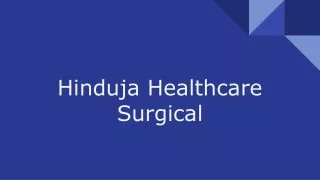 hinduja healthcare surgical