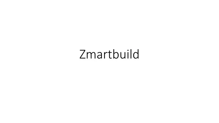 zmartbuild