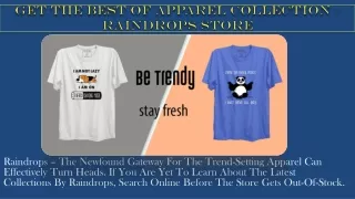 Get The Best Of Apparel Collections – Raindrops Store
