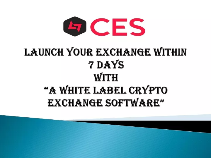 launch your exchange within 7 days with a white label crypto exchange software