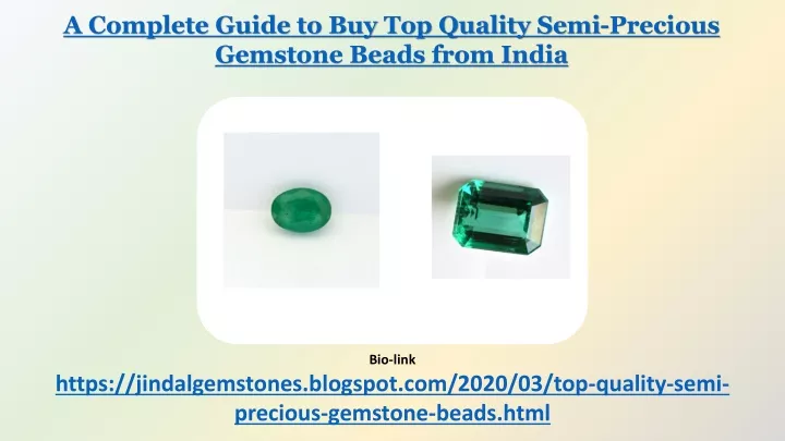a complete guide to buy top quality semi precious