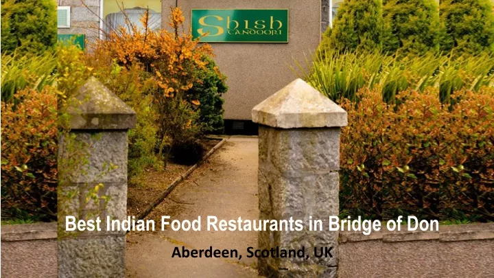 best indian food restaurants in bridge of don
