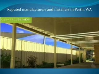 Reputed manufacturers and installers in Perth, WA