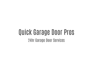 Quick Garage Door Pros