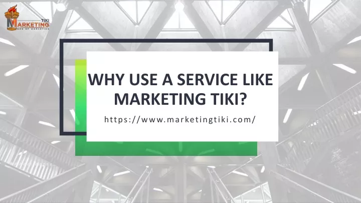 why use a service like marketing tiki