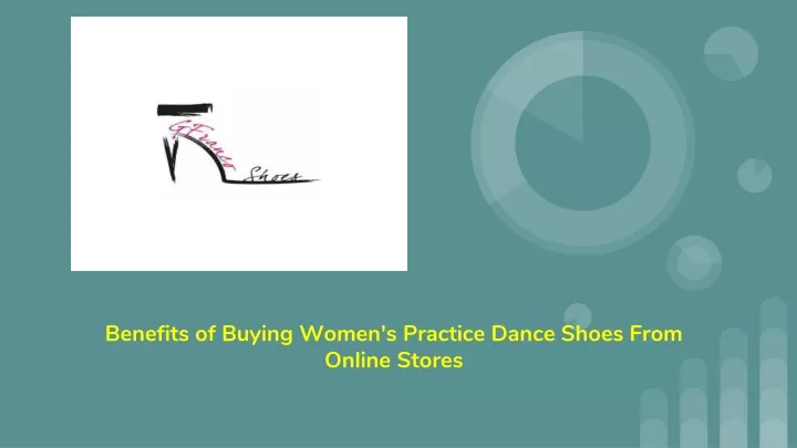 benefits of buying women s practice dance shoes from online stores