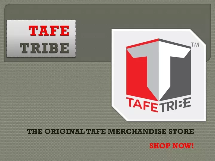 tafe tribe