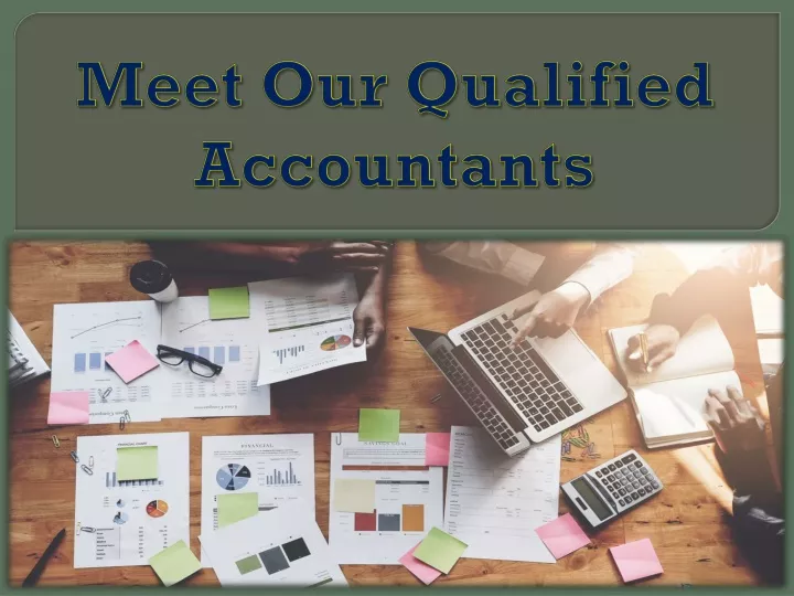 meet our qualified accountants