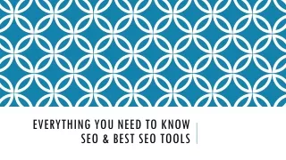 everything you need to know seo best seo tools