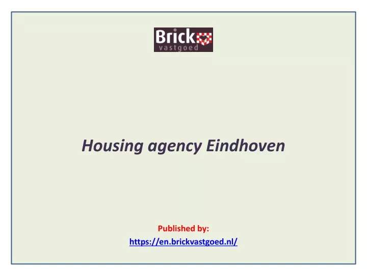 housing agency eindhoven published by https en brickvastgoed nl