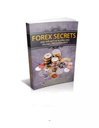 Introducing Forex Secrets and Art of Buying and Selling any Commodity