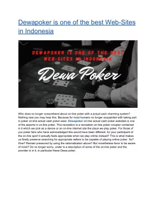Dewapoker is one of the best Web-Sites in Indonesia