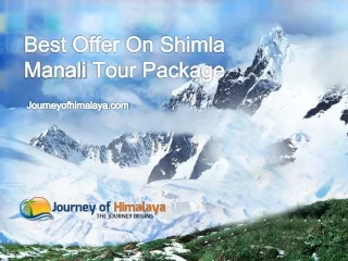 Best Offer On Shimla Manali Tour Package - Journeyofhimalaya.com