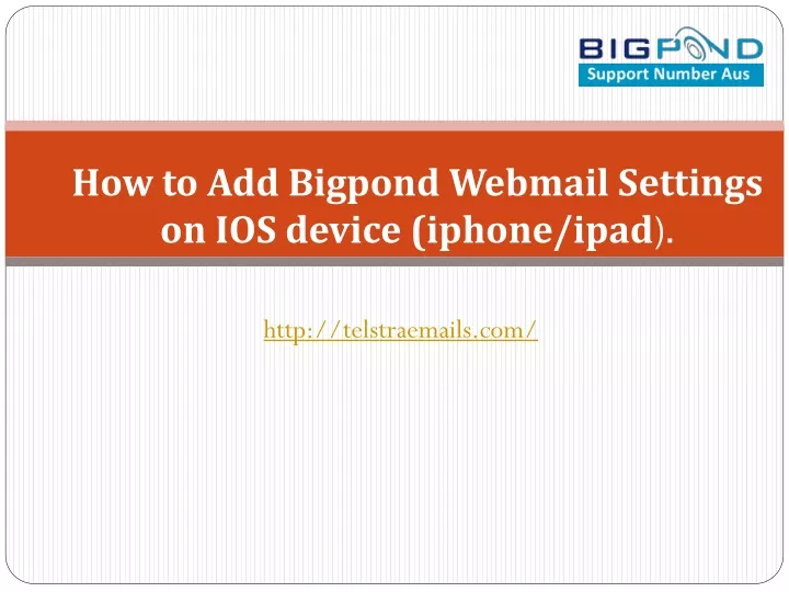 how to add bigpond webmail settings on ios device iphone ipad