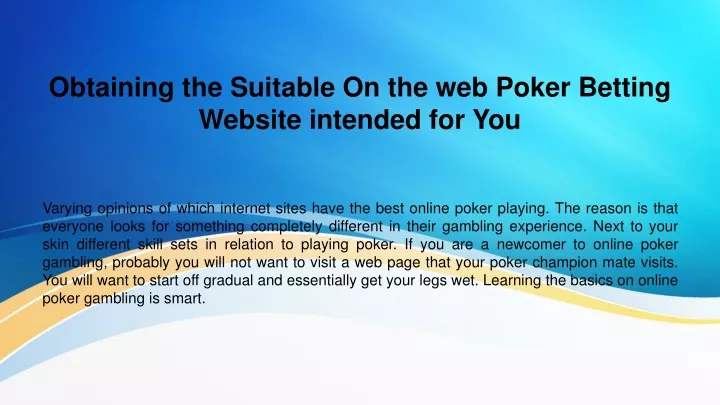 obtaining the suitable on the web poker betting website intended for you