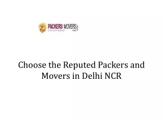 Choose the Reputed Packers and Movers in Delhi