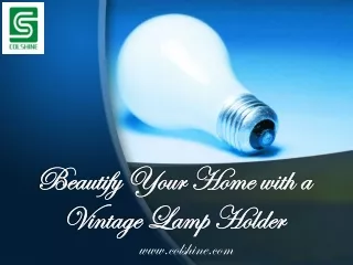 Beautify Your Home with a Vintage Lamp Holder