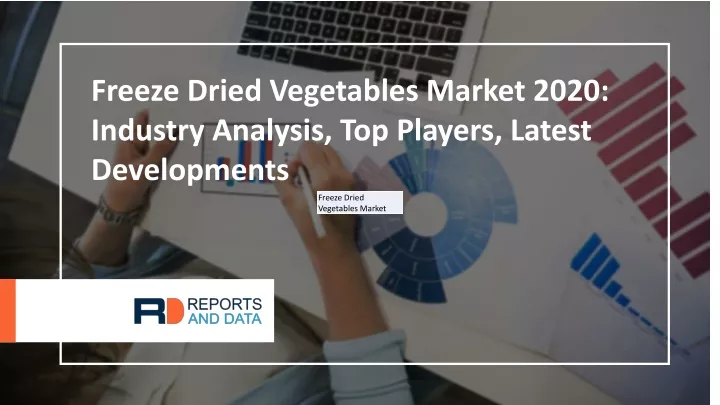 freeze dried vegetables market 2020 industry