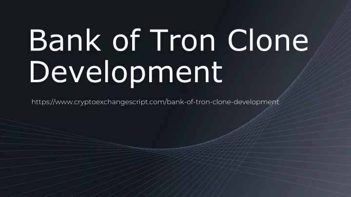 bank of tron clone development