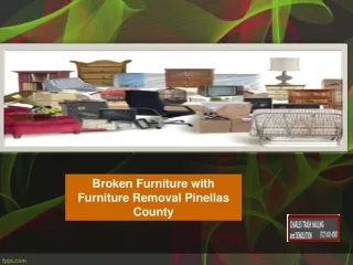 Broken Furniture with Furniture Removal Pinellas County