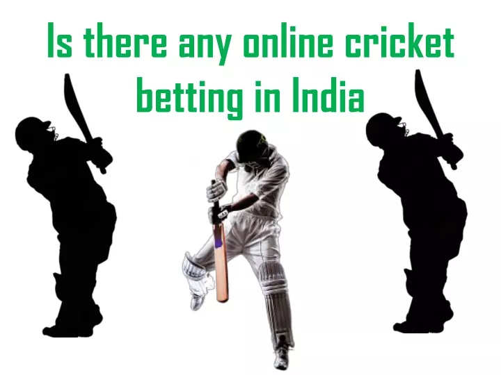 is there any online cricket betting in india