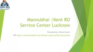 Mannubhai |Kent RO Service Center Lucknow