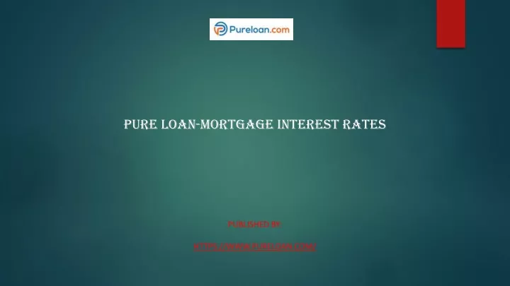 pure loan mortgage interest rates published by https www pureloan com