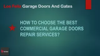 HOW TO CHOOSE THE BEST COMMERCIAL GARAGE DOORS REPAIR SERVICES?