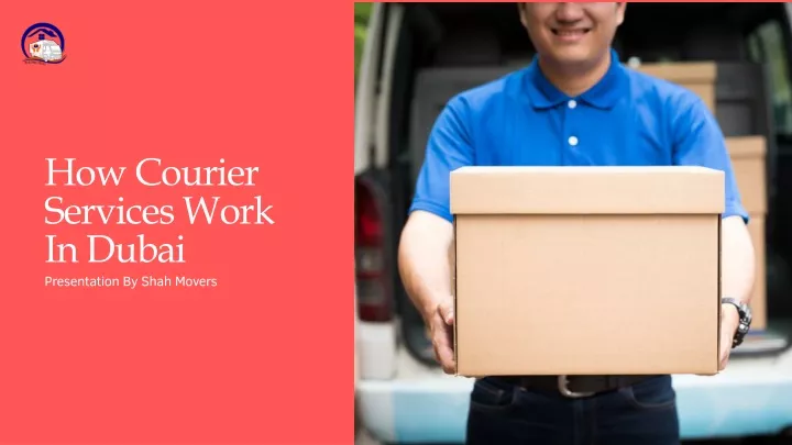 how courier services work in dubai