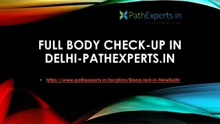 full body check up in delhi pathexperts in