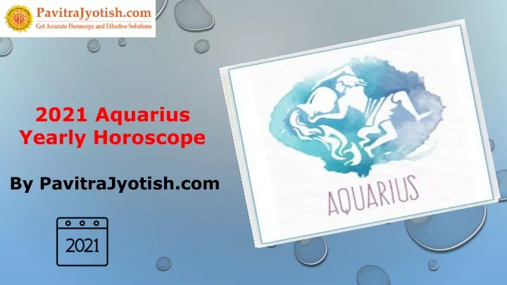 2021 aquarius yearly horoscope