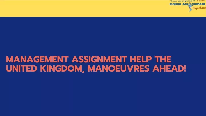 management assignment help the united kingdom