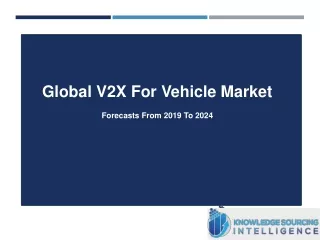 global v2x for vehicle market forecasts from 2019