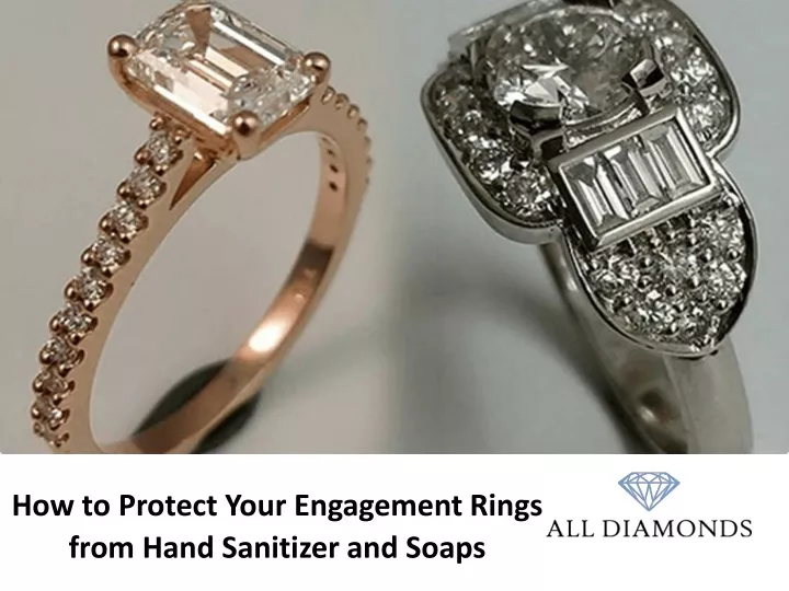 how to protect your engagement rings from hand