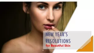 New Year's Resolutions You Should Know for Beautiful Skin